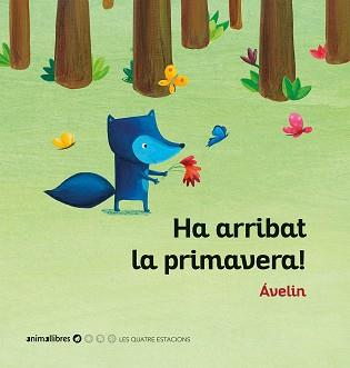 HA ARRIBAT LA PRIMAVERA! | 9788416844937 | ÁVELIN | Llibreria Aqualata | Comprar llibres en català i castellà online | Comprar llibres Igualada