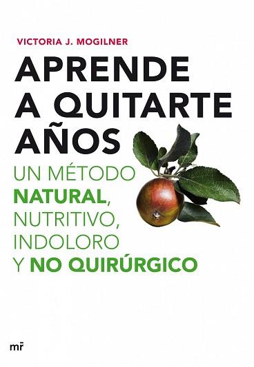 APRENDE A QUITARTE AÑOS | 9788427035898 | MOGILNER, VICTORIA J | Llibreria Aqualata | Comprar llibres en català i castellà online | Comprar llibres Igualada