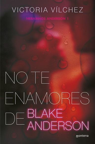 NO TE ENAMORES DE BLAKE ANDERSON (HERMANOS ANDERSON 1) | 9788419421791 | VILCHEZ, VICTORIA | Llibreria Aqualata | Comprar llibres en català i castellà online | Comprar llibres Igualada