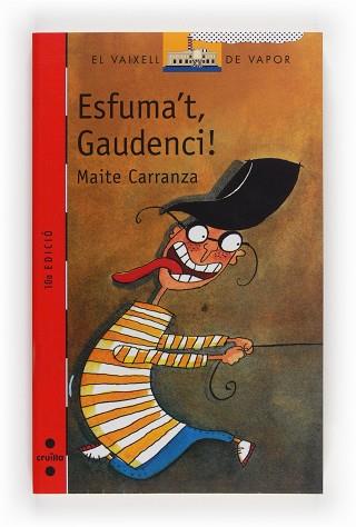 ESFUMA'T, GAUDENCI! (V.V.VERMELL 57) | 9788476298060 | CARRANZA, MAITE | Llibreria Aqualata | Comprar libros en catalán y castellano online | Comprar libros Igualada