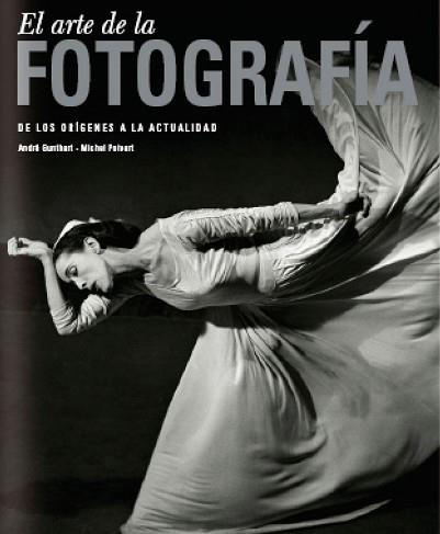 ARTE DE LA FOTOGRAFIA, EL | 9788497854955 | GUNTHER, ANDRE / POIVENT, MICHEL | Llibreria Aqualata | Comprar llibres en català i castellà online | Comprar llibres Igualada