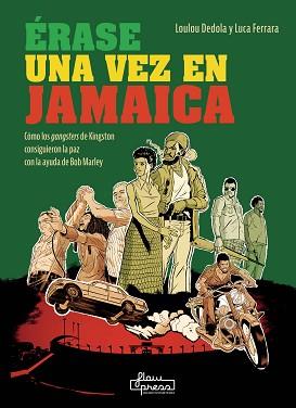 ÉRASE UNA VEZ EN JAMAICA | 9788412780918 | DEDOLA, LOULOU / FERRARA, LUCA | Llibreria Aqualata | Comprar llibres en català i castellà online | Comprar llibres Igualada