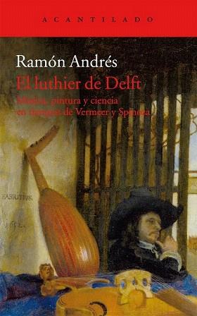 LUTHIER DE DELFT, EL | 9788415689799 | ANDRÉS GONZÁLEZ-COBO, RAMÓN | Llibreria Aqualata | Comprar llibres en català i castellà online | Comprar llibres Igualada