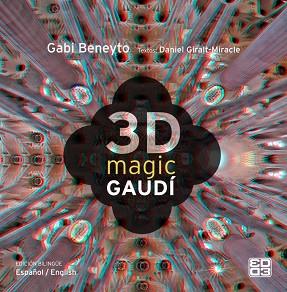 MAGIC GAUDI 3D | 9788481564945 | BENEYTO, GABI | Llibreria Aqualata | Comprar llibres en català i castellà online | Comprar llibres Igualada