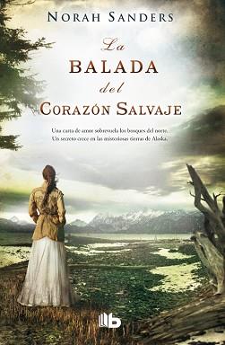 BALADA DEL CORAZÓN SALVAJE, LA | 9788490700037 | SANDERS, NORAH | Llibreria Aqualata | Comprar llibres en català i castellà online | Comprar llibres Igualada