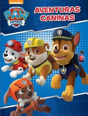 AVENTURAS CANINAS (PAW PATROL. ACTIVIDADES) | 9788437200149 | NICKELODEON | Llibreria Aqualata | Comprar llibres en català i castellà online | Comprar llibres Igualada