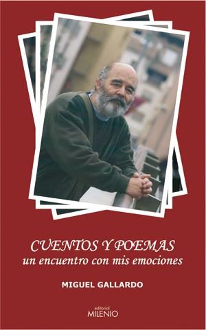 CUENTOS Y POEMAS. UN ENCUENTRO CON MIS EMOCIONES | 9788497431897 | GALLARDO, MIGUEL | Llibreria Aqualata | Comprar llibres en català i castellà online | Comprar llibres Igualada