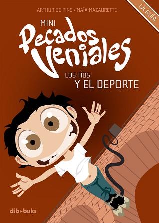 MINI PECADOS VENIALES 3 LOS TIOS Y EL DEPORTE | 9788494027833 | MAZAURETTE, MAÏA/DE PINS, ARTHUR | Llibreria Aqualata | Comprar llibres en català i castellà online | Comprar llibres Igualada