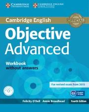 OBJECTIVE ADVANCED WORKBOOK WITHOUT ANSWERS WITH AUDIO CD 4TH EDITION | 9781107684355 | O'DELL,FELICITY/BROADHEAD,ANNIE | Llibreria Aqualata | Comprar llibres en català i castellà online | Comprar llibres Igualada