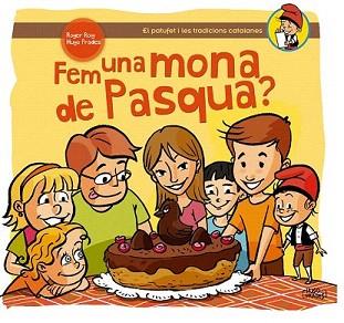 FEM UNA MONA DE PASQUA? | 9788490341216 | ROIG, ROGER / PRADES, HUGO | Llibreria Aqualata | Comprar llibres en català i castellà online | Comprar llibres Igualada