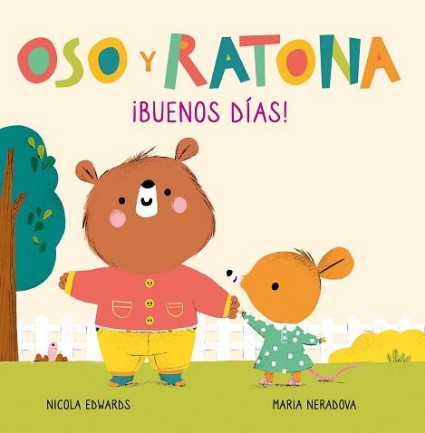 OSO Y RATONA ¡BUENOS DÍAS! ( PEQUEÑA MANITAS) | 9788448856083 | EDWARDS, NICOLA / NERADOVA, MARIA | Llibreria Aqualata | Comprar llibres en català i castellà online | Comprar llibres Igualada