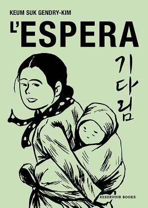 ESPERA, L' | 9788419940575 | GENDRY-KIM, KEUM SUK | Llibreria Aqualata | Comprar llibres en català i castellà online | Comprar llibres Igualada