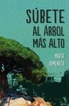 SÚBETE AL ÁRBOL MÁS ALTO | 9788494218613 | DOMÈNECH, MARTA | Llibreria Aqualata | Comprar llibres en català i castellà online | Comprar llibres Igualada