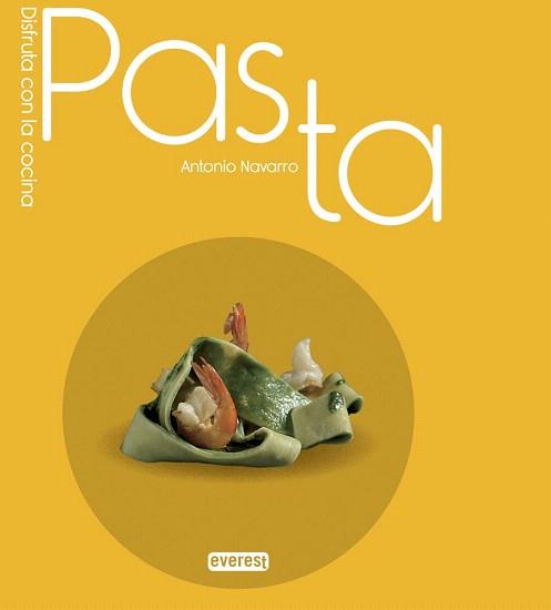 PASTA | 9788444121765 | NAVARRO, ANTONIO  | Llibreria Aqualata | Comprar libros en catalán y castellano online | Comprar libros Igualada