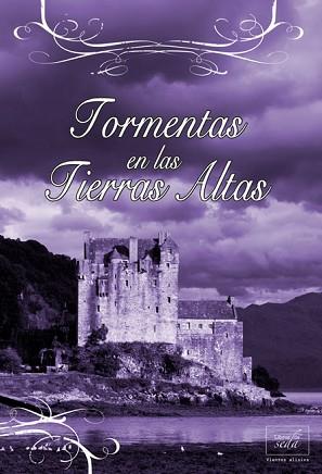 TORMENTAS EN LAS TIERRAS ALTAS | 9788415854111 | COURTENAY, CHRISTINA | Llibreria Aqualata | Comprar llibres en català i castellà online | Comprar llibres Igualada