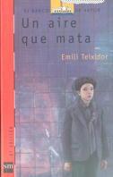 AIRE QUE MATA, UN | 9788434834828 | Teixidor, Emili | Llibreria Aqualata | Comprar llibres en català i castellà online | Comprar llibres Igualada