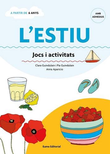 L'ESTIU. JOCS I ACTIVITATS | 9788497665155 | GUINDULAIN RIFA, CLARA /GUINDULAIN RIFA, PIA | Llibreria Aqualata | Comprar llibres en català i castellà online | Comprar llibres Igualada