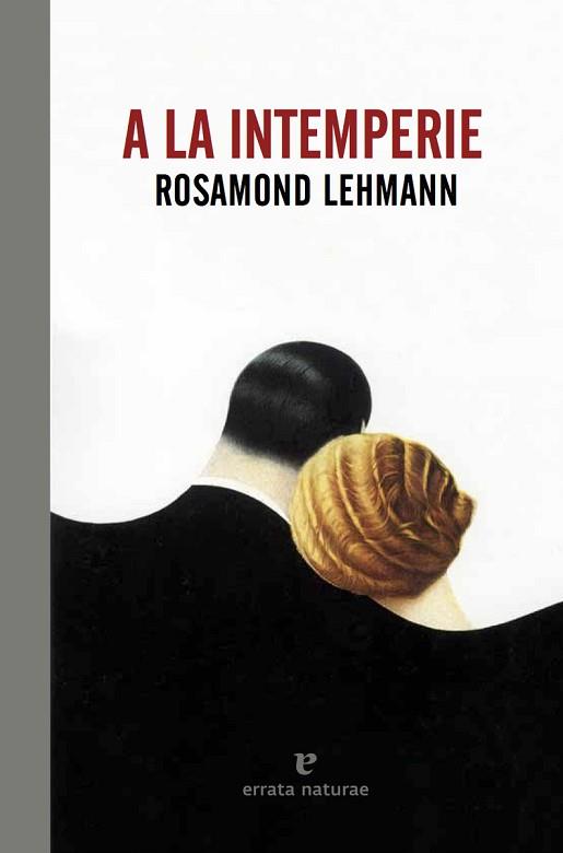 A LA INTEMPERIE | 9788416544301 | LEHMANN, ROSAMOND | Llibreria Aqualata | Comprar llibres en català i castellà online | Comprar llibres Igualada