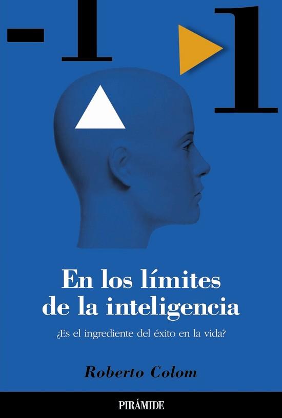 EN LOS LIMITES DE LA INTELIGENCIA | 9788436817089 | COLOM, ROBERTO | Llibreria Aqualata | Comprar llibres en català i castellà online | Comprar llibres Igualada