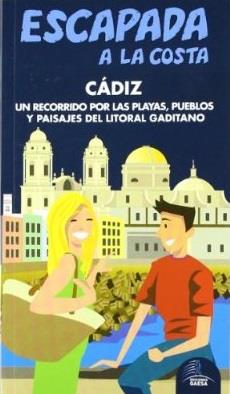 CADIZ (ESCAPADA A LA COSTA) | 9788480239288 | CABRERA, DANIEL/MAZARRASA, LUIS/DE LA ORDEN, FERNANDO | Llibreria Aqualata | Comprar llibres en català i castellà online | Comprar llibres Igualada