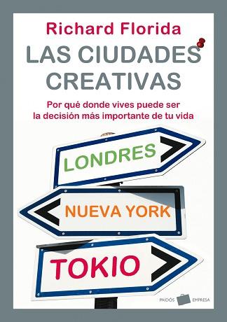 CIUDADES CREATIVAS, LAS (PAIDOS EMPRESA) | 9788449322044 | FLORIDA, RICHARD | Llibreria Aqualata | Comprar llibres en català i castellà online | Comprar llibres Igualada