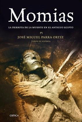 MOMIAS. LA DERROTA DE LA MUERTE EN EL ANTIGUO EGIPTO | 9788498920673 | ORTIZ, JOSE MIGUEL | Llibreria Aqualata | Comprar libros en catalán y castellano online | Comprar libros Igualada