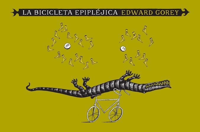 BICICLETA EPIPLEJICA, LA | 9788492412587 | GOREY, EDWARD | Llibreria Aqualata | Comprar llibres en català i castellà online | Comprar llibres Igualada