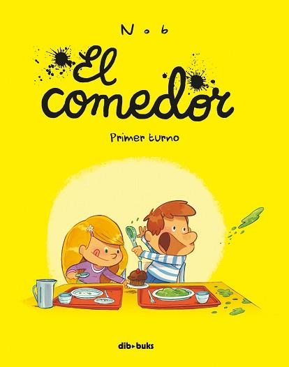 COMEDOR, EL. PRIMER TURNO | 9788416507801 | NOB | Llibreria Aqualata | Comprar llibres en català i castellà online | Comprar llibres Igualada