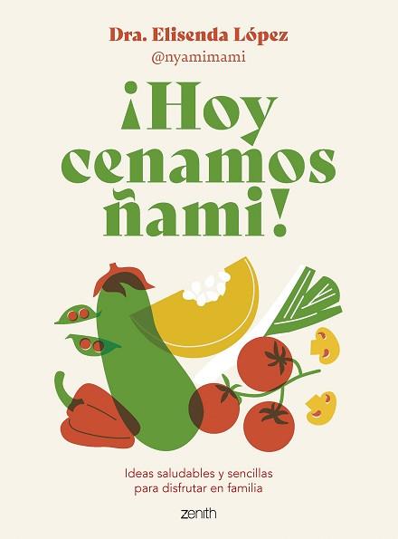 HOY CENAMOS ÑAMI! | 9788408278092 | ELISENDA LÓPEZ @NYAMIMAMI | Llibreria Aqualata | Comprar llibres en català i castellà online | Comprar llibres Igualada