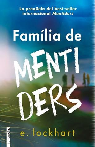 FAMÍLIA DE MENTIDERS | 9788419150554 | LOCKHART, ELISABETH | Llibreria Aqualata | Comprar llibres en català i castellà online | Comprar llibres Igualada