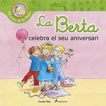 BERTA CELEBRA EL SEU ANIVERSARI, LA | 9788490576052 | SCHNEIDER, LIANE | Llibreria Aqualata | Comprar libros en catalán y castellano online | Comprar libros Igualada