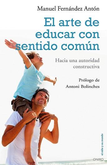 ARTE DE EDUCAR CON SENTIDO COMÚN, EL | 9788497546454 | FERNÁNDEZ ANTÓN, MANUEL | Llibreria Aqualata | Comprar llibres en català i castellà online | Comprar llibres Igualada