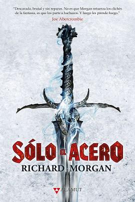 SÓLO EL ACERO | 9788498891324 | MORGAN, RICHARD | Llibreria Aqualata | Comprar llibres en català i castellà online | Comprar llibres Igualada