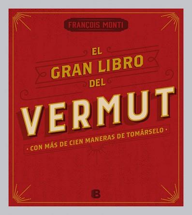 GRAN LIBRO DEL VERMUT, EL | 9788466656962 | MONTI, FRANÇOIS | Llibreria Aqualata | Comprar libros en catalán y castellano online | Comprar libros Igualada