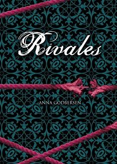 RIVALES | 9788484415664 | GODBERSEN, ANNA | Llibreria Aqualata | Comprar libros en catalán y castellano online | Comprar libros Igualada