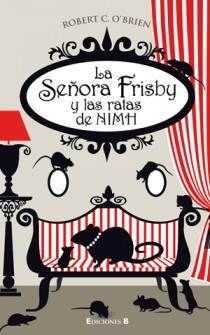 SEÑORA FRISBY Y LAS RATAS DE NIMH, LA | 9788466646741 | O'BRIEN, ROBERT C | Llibreria Aqualata | Comprar llibres en català i castellà online | Comprar llibres Igualada