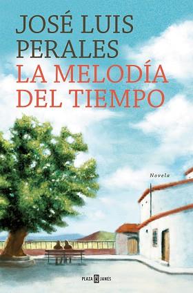 MELODÍA DEL TIEMPO , LA(TB) | 9788401028984 | PERALES, JOSÉ LUIS | Llibreria Aqualata | Comprar llibres en català i castellà online | Comprar llibres Igualada