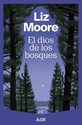 DIOS DE LOS BOSQUES, EL | 9788410138544 | MOORE, LIZ | Llibreria Aqualata | Comprar llibres en català i castellà online | Comprar llibres Igualada