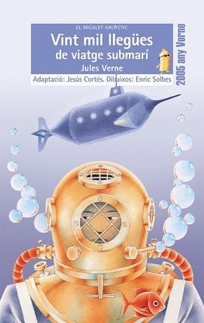 VINT MIL LLEGUES DE VIATGE SUBMARI (MICALET GALACTIC BLAU 11 | 9788476606858 | VERNE, JULES | Llibreria Aqualata | Comprar llibres en català i castellà online | Comprar llibres Igualada