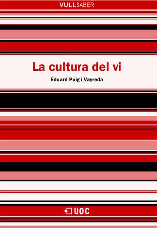 CULTURA DEL VI, LA (VULL SABER 59) | 9788497886369 | PUIG VAYREDA, EDUARD | Llibreria Aqualata | Comprar llibres en català i castellà online | Comprar llibres Igualada