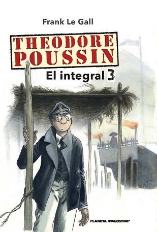 THEODORE POUSSIN 3 | 9788468477442 | LE GALL, FRANK | Llibreria Aqualata | Comprar llibres en català i castellà online | Comprar llibres Igualada