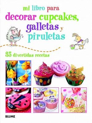 MI LIBRO PARA DECORAR CUPCAKES, GALLETAS Y PIRULETAS | 9788415317388 | AKASS, SUSAN | Llibreria Aqualata | Comprar llibres en català i castellà online | Comprar llibres Igualada