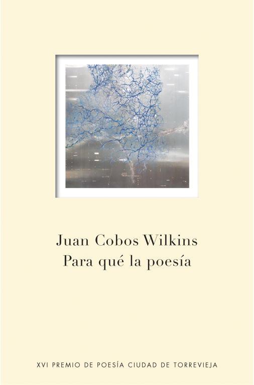 PARA QUÉ LA POESÍA | 9788401347696 | COBOS WILKINS, JUAN | Llibreria Aqualata | Comprar llibres en català i castellà online | Comprar llibres Igualada