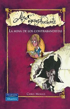 MINA DE LOS CONTRABANDISTAS, LA | 9788420555485 | MOULD, CHRIS | Llibreria Aqualata | Comprar llibres en català i castellà online | Comprar llibres Igualada