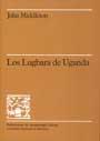 LUGBARA DE UGANDA, LOS | 9788474880861 | MIDDLETON, JOHN | Llibreria Aqualata | Comprar llibres en català i castellà online | Comprar llibres Igualada