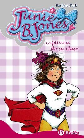 JUNIE B. JONES CAPITANA DE SU CLASE (JUNIE B. JONES 6) | 9788421698464 | PARK, BARBARA | Llibreria Aqualata | Comprar libros en catalán y castellano online | Comprar libros Igualada