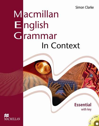 MACMILLAN ENGLISH GRAMMAR IN CONTEXT ESSENTIAL WITH KEY | 9781405070515 | CLARKE, SIMON | Llibreria Aqualata | Comprar llibres en català i castellà online | Comprar llibres Igualada