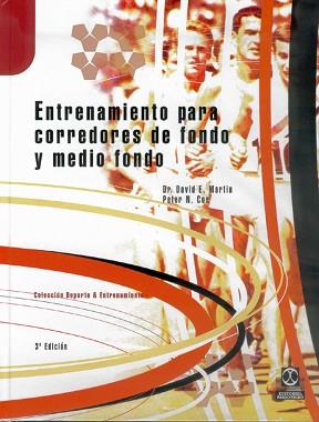 ENTRENAMIENTO PARA CORREDORES DE FONDO Y MEDIO FONDO | 9788480191197 | MARTIN, DAVID E. / COE, PETER | Llibreria Aqualata | Comprar llibres en català i castellà online | Comprar llibres Igualada