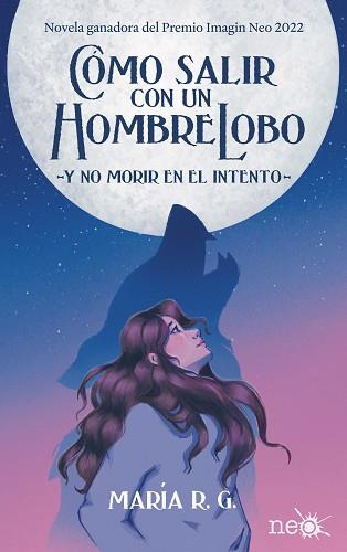 CÓMO SALIR CON UN HOMBRE LOBO | 9788418927829 | R.G., MARÍA | Llibreria Aqualata | Comprar llibres en català i castellà online | Comprar llibres Igualada