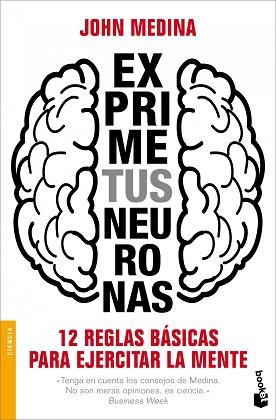 EXPRIME TUS NEURONAS | 9788498752373 | MEDINA, JOHN | Llibreria Aqualata | Comprar libros en catalán y castellano online | Comprar libros Igualada